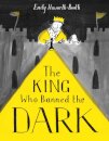 The King Who Banned the Dark