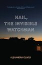 Hail, The Invisible Watchman