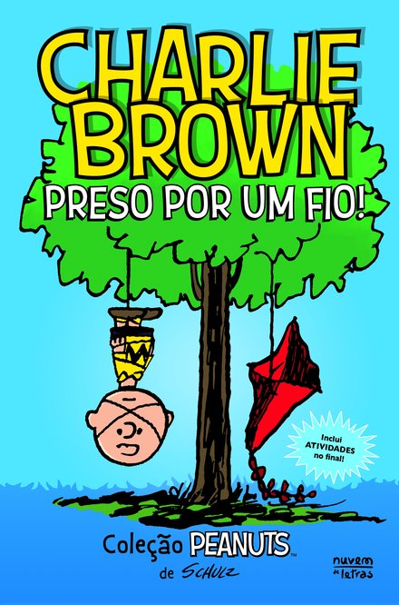 Peanuts®: Charlie Brown: Preso por Um Fio!: Novela Gráfica