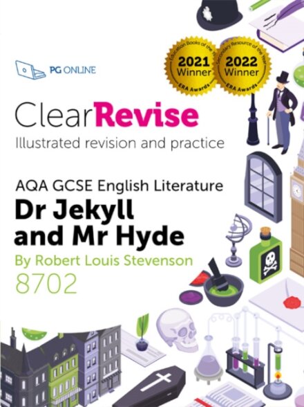 ClearRevise AQA GCSE English Literature 8702; Stevenson, Dr Jekyll and Mr Hyde