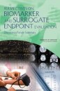 Perspectives on Biomarker and Surrogate Endpoint Evaluation