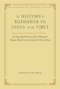 A History of Buddhism in India and Tibet