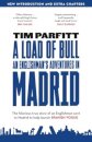 A Load of Bull - An Englishman's Adventures in Madrid