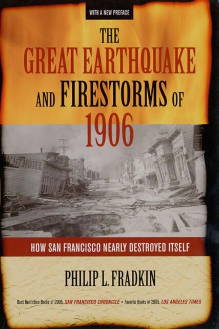 The Great Earthquake and Firestorms of 1906