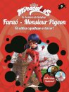 Miraculous: Ladybug 3 Faraó Mr Pigeon