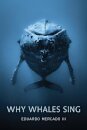 Why Whales Sing