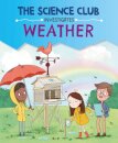 The Science Club Investigates: Weather
