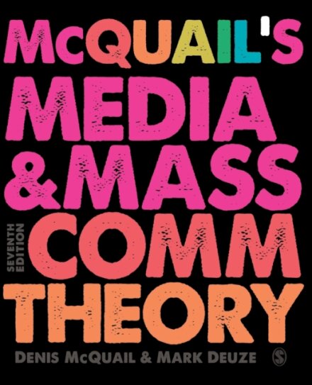 McQuail’s Media and Mass Communication Theory