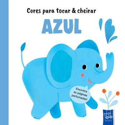 Azul - Cores Para Tocar e Cheirar
