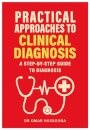 Practical Approaches to Clinical Diagnosis