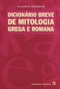 Dicionário Breve De Mitologia Grega e Romana
