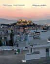 Platon Issaias / Yiorgis Yerolymbos. Athens as a Project