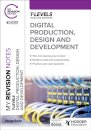 My Revision Notes: Digital Production, Design and Development T Level
