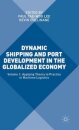 Dynamic Shipping and Port Development in the Globalized Economy