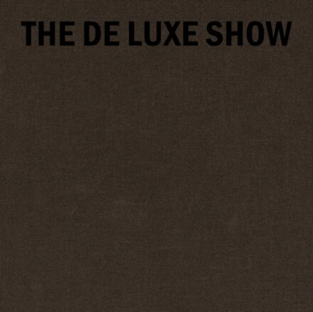The De Luxe Show