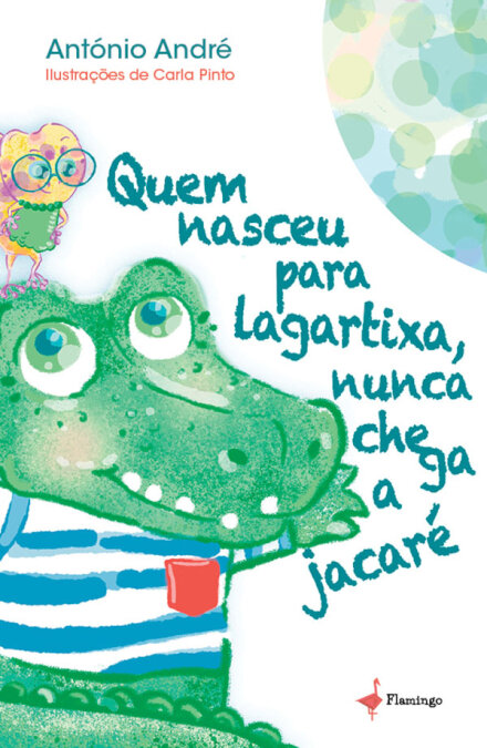 Quem Nasceu Para Lagartixa, Nunca Chega A Jacaré´