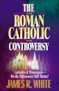 The Roman Catholic Controversy