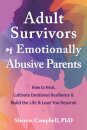 Adult Survivors of Emotionally Abusive Parents