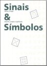 Sinais E Símbolos: Desenho, Projeto E Significado