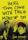 Here They Come With Their Make-Up On