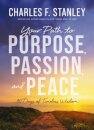 Your Path to Purpose, Passion, and Peace