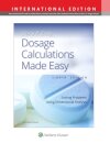 Dosage Calculations Made Easy