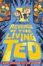 Revenge Of The Living Ted