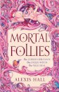 Mortal Follies