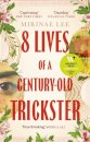 8 Lives Of A Century-Old Trickster