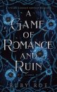 A Game of Romance and Ruin