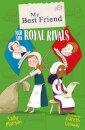 My Best Friend and the Royal Rivals