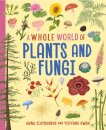 A Whole World of...: Plants and Fungi