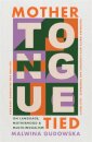 Mother Tongue Tied