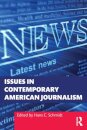 Issues in Contemporary American Journalism