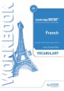 Cambridge Igcse French Vocabulary Workbook