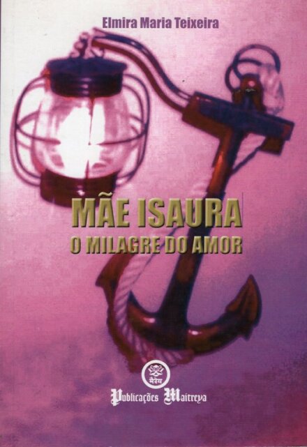 Mãe Isaura - O Milagre do Amor