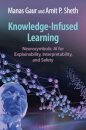 Knowledge-Infused Learning