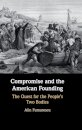 Compromise and the American Founding