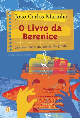 O Livro da Berenice: uma aventura da Turma do Gordo