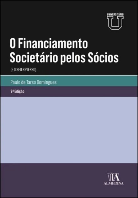 O Financiamento Societário pelos Sócios (e o seu reverso) - 2.º Edição