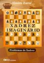 Xadrez Imaginário: Problemas De Xadrez