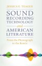 Sound Recording Technology and American Literature