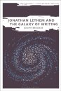 Jonathan Lethem and the Galaxy of Writing