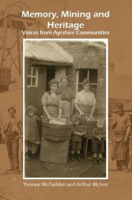 Memory, Mining and Heritage