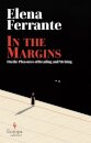 In The Margins. On The Pleasures Of Reading And Wr
