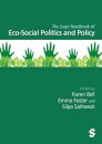 The Sage Handbook of Eco-Social Policy and Politics