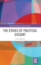 The Ethics of Political Dissent