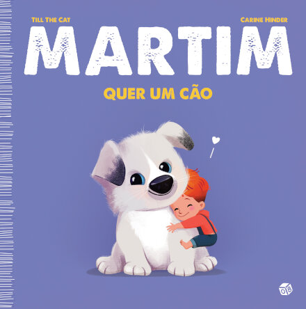 Martim Quer Um Cão: Livro De Histórias