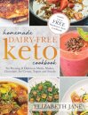 Homemade Dairy-Free Keto Cookbook