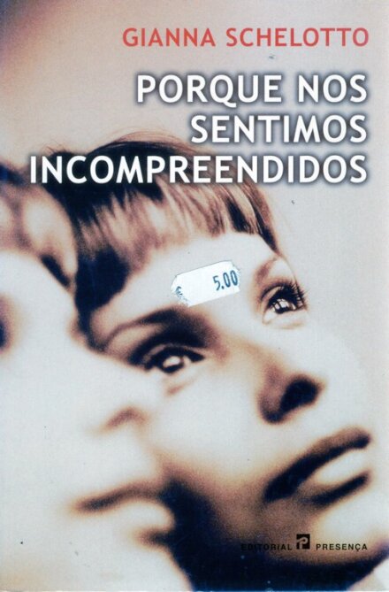 Porque Nós Sentimos Incompreendidos